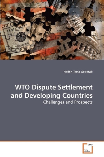 WTO Dispute Settlement and Developing Countries: Challenges and Prospects