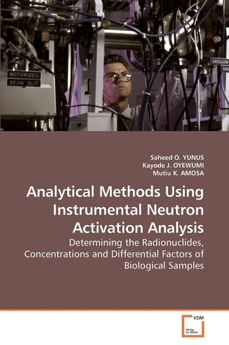 Analytical Methods Using Instrumental Neutron Activation Analysis: Determining the Radionuclides, Concentrations and Differential Factors of Biological Samples
