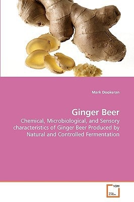Ginger Beer: Chemical, Microbiological, and Sensory characteristics of Ginger Beer Produced by Natural and Controlled Fermentation