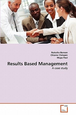 Results Based Management: A case study