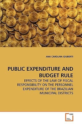 PUBLIC EXPENDITURE AND BUDGET RULE: EFFECTS OF THE LAW OF FISCAL RESPONSIBILITY ON THE PERSONNEL EXPENDITURE OF THE BRAZILIAN MUNICIPAL DISTRICTS
