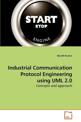 Industrial Communication Protocol Engineering using UML 2.0: Concepts and approach