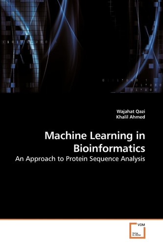 Machine Learning in Bioinformatics: An Approach to Protein Sequence Analysis