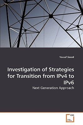 Investigation of Strategies for Transition from IPv4 to IPv6: Next Generation Approach