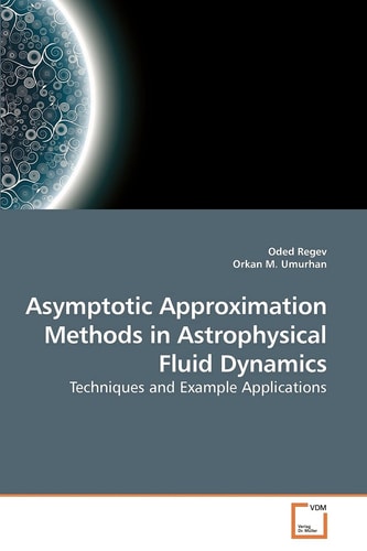 Asymptotic Approximation Methods in Astrophysical Fluid Dynamics: Techniques and Example Applications