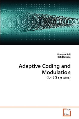 Adaptive Coding and Modulation: (for 3G systems)