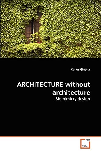 Architecture Without Architecture Biomimicry Design