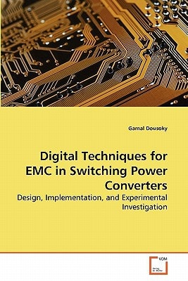 Digital Techniques for EMC in Switching Power Converters: Design, Implementation, and Experimental Investigation