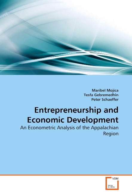 Entrepreneurship and Economic Development: An Econometric Analysis of the Appalachian Region
