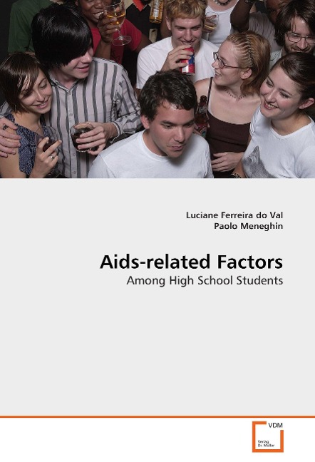 Aids-related Factors: Among High School Students
