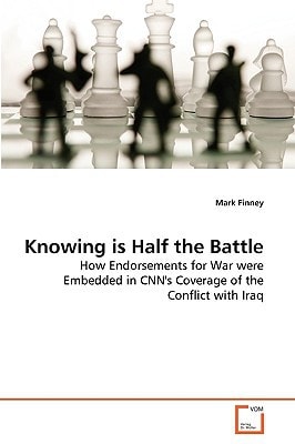 Knowing is Half the Battle: How Endorsements for War were Embedded in CNN's Coverage of the Conflict with Iraq