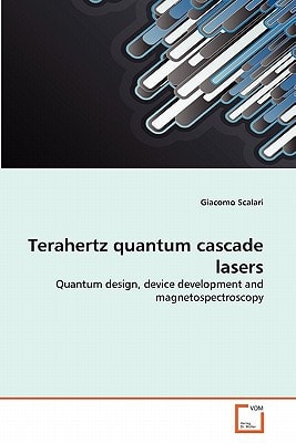 Terahertz quantum cascade lasers: Quantum design, device development and magnetospectroscopy