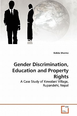 Gender Discrimination, Education and Property Rights: A Case Study of Kewalani Village, Rupandehi, Nepal