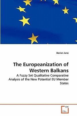 The Europeanization of Western Balkans: A Fuzzy Set Qualitative Comparative Analysis of the New Potential EU Member States