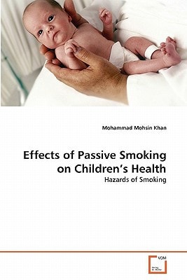Effects of Passive Smoking on Children's Health: Hazards of Smoking
