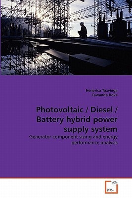 Photovoltaic / Diesel / Battery hybrid power supply system: Generator component sizing and energy performance analysis