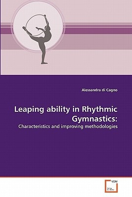 Leaping ability in Rhythmic Gymnastics:: Characteristics and improving methodologies