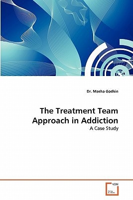 The Treatment Team Approach in Addiction: A Case Study