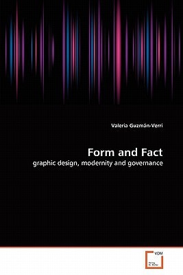 Form and Fact: graphic design, modernity and governance