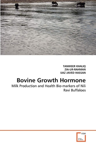 Bovine Growth Hormone: Milk Production and Health Bio-markers of Nili Ravi Buffaloes