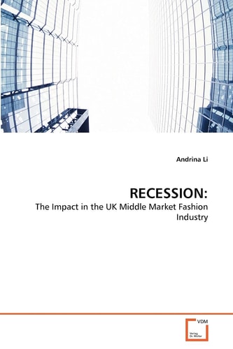 RECESSION:: The Impact in the UK Middle Market Fashion Industry