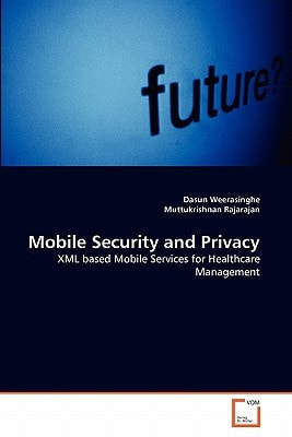Mobile Security and Privacy: XML based Mobile Services for Healthcare Management