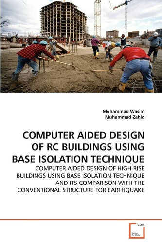 COMPUTER AIDED DESIGN OF RC BUILDINGS USING BASE ISOLATION TECHNIQUE