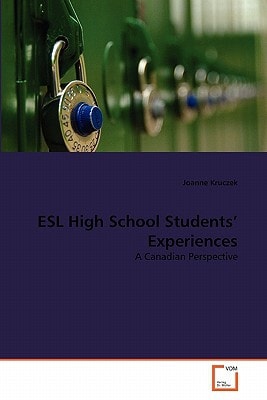 ESL High School Students' Experiences: A Canadian Perspective