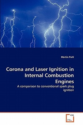 Corona and Laser Ignition in Internal Combustion Engines: A comparison to conventional spark plug ignition