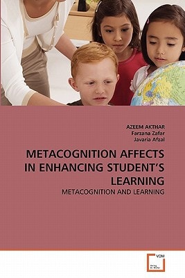 METACOGNITION AFFECTS IN ENHANCING STUDENT'S LEARNING: METACOGNITION AND LEARNING