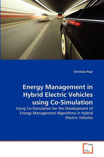 Energy Management in Hybrid Electric Vehicles using Co-Simulation: Using Co-Simulation for the Development of Energy Management Algorithms in Hybrid Electric Vehicles