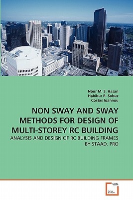 NON SWAY AND SWAY METHODS FOR DESIGN OF MULTI-STOREY RC BUILDING: ANALYSIS AND DESIGN OF RC BUILDING FRAMES BY STAAD. PRO