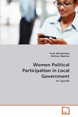Women Political Participation in Local Government: in Uganda