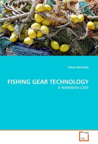 FISHING GEAR TECHNOLOGY: A NAMIBIAN CASE
