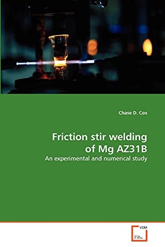 Friction stir welding of Mg AZ31B: An experimental and numerical study