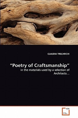 “Poetry of Craftsmanship”: in the materials used by a selection of Architects…
