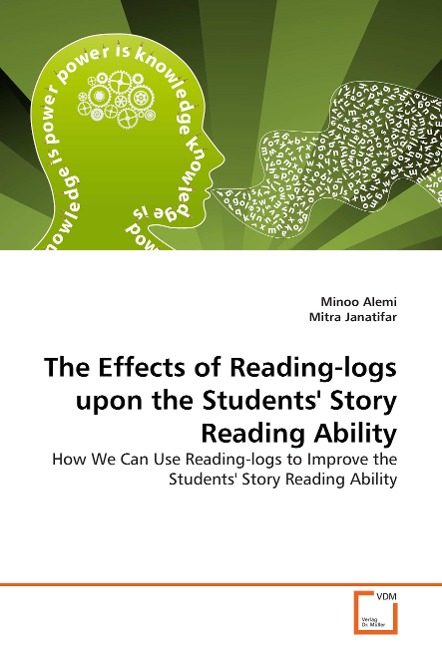 The Effects of Reading-logs upon the Students Story Reading Ability: How We Can Use Reading-logs to Improve the Students Story Reading Ability