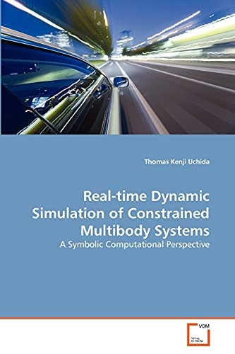 Real-time Dynamic Simulation of Constrained Multibody Systems: A Symbolic Computational Perspective