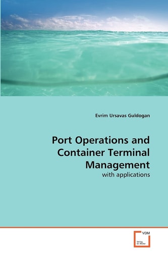 Port Operations and Container Terminal Management: with applications