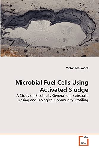 Microbial Fuel Cells Using Activated Sludge: A Study on Electricity Generation, Substrate Dosing and Biological Community Profiling