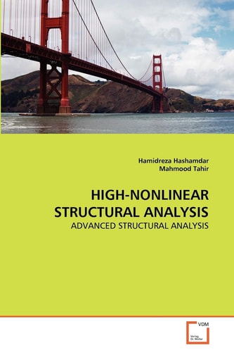 HIGH-NONLINEAR STRUCTURAL ANALYSIS: ADVANCED STRUCTURAL ANALYSIS