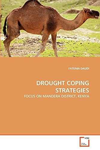 DROUGHT COPING STRATEGIES: FOCUS ON MANDERA DISTRICT, KENYA