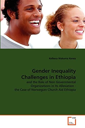 Gender Inequality Challenges in Ethiopia: and the Role of Non Governmental Organizations in Its Alleviation - the Case of Norwegian Church Aid Ethiopia