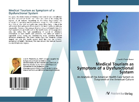 Medical Tourism as Symptom of a Dysfunctional System: An Analysis of the American Health Care System as Outgrowth of the American Culture