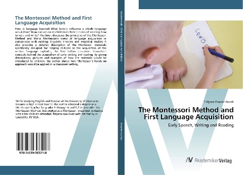 The Montessori Method and First Language Acquisition: Early Speech, Writing and Reading