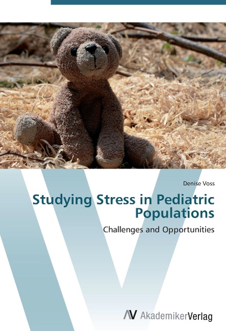 Studying Stress in Pediatric Populations: Challenges and Opportunities