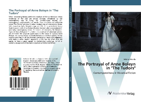 The Portrayal of Anne Boleyn in The Tudors: Contemporariness in Historical Fiction