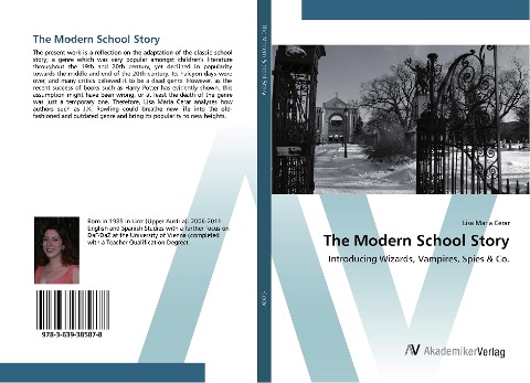 The Modern School Story: Introducing Wizards, Vampires, Spies & Co.