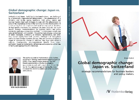 Global demographic change: Japan vs. Switzerland: strategic recommendations for business leaders and policy makers