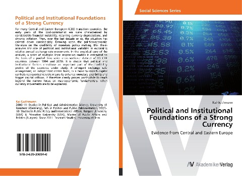 Political and Institutional Foundations of a Strong Currency: Evidence from Central and Eastern Europe